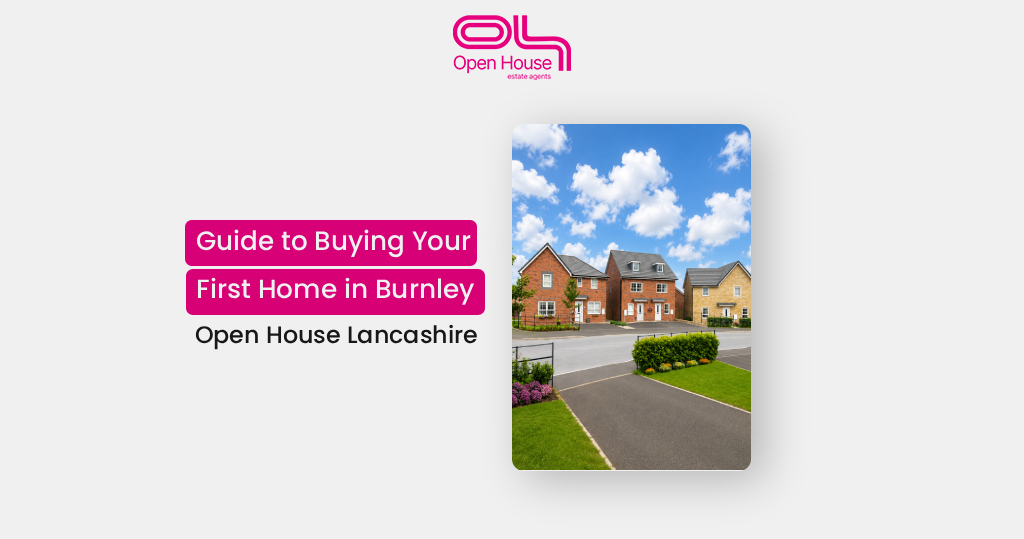 Buying Your First Home in Burnley